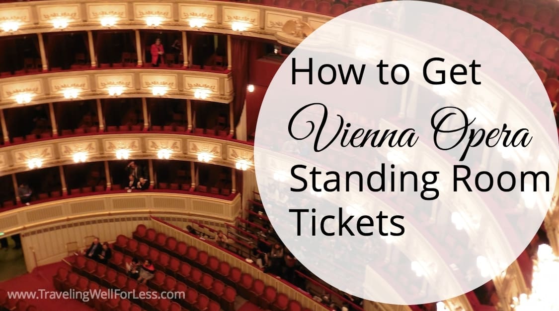 How to Get Vienna Opera Standing Room Tickets